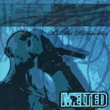 Melted: Kill the Romantics [CD]