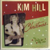 Kim Hill: Kim Hill-Real Christmas [CD]