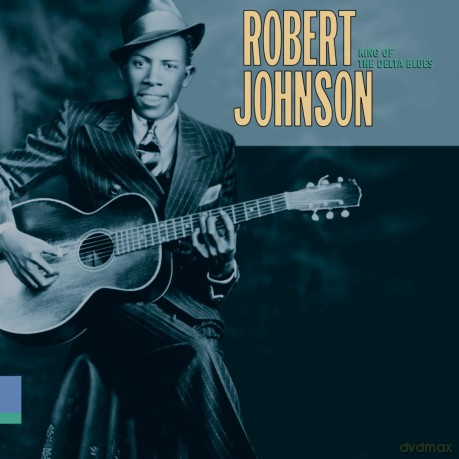 Robert Johnson: King of Delta Blues [CD]