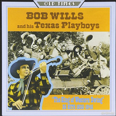 Bob Wills: King of Western Swing [CD]