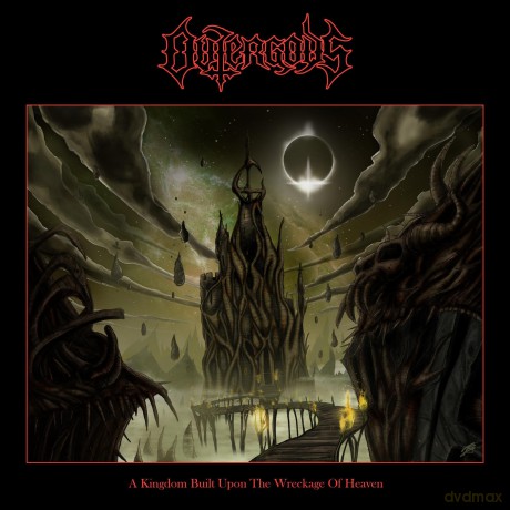 Outergods: Kingdom Built Upon The Wreckage Of Heaven [CD]