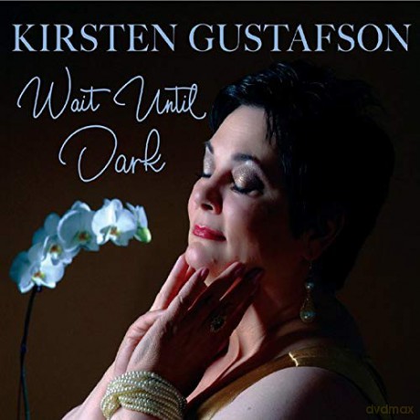 Wait Until Dark: Kirsten Gustafson [CD]