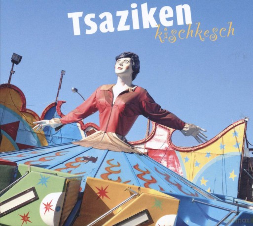 Tsaziken: Kischkesch [CD]