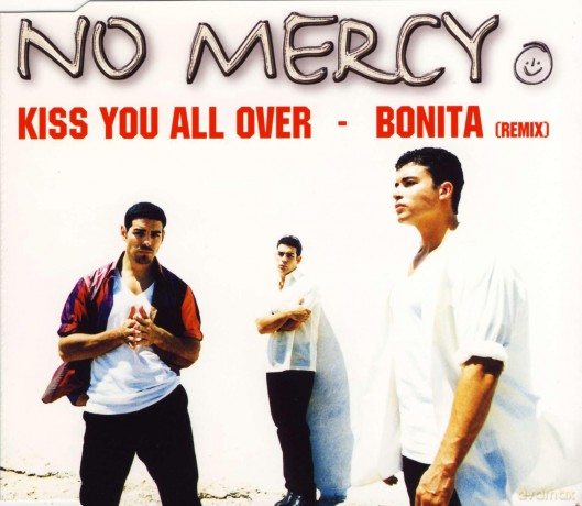 No Mercy: Kiss You All Over/Bonita [CD]