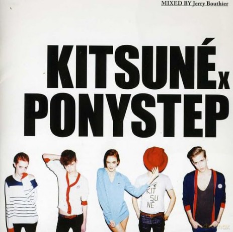 Kitsune X Ponystep Mixed by Jerry Bouthier [CD]
