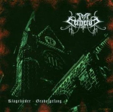 Cerberus: Klagelieder - Grabesgesang [CD]
