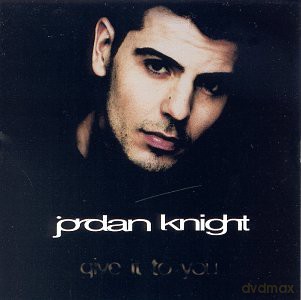 Jordan Knight: Knight,Jordan - Give It To You [CD]
