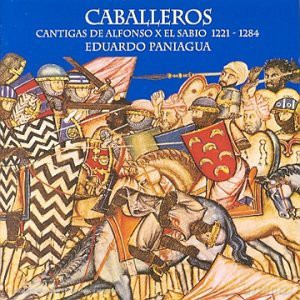 Eduardo Paniagua: Knights And Chevaliers - Cantigas Of Alfonso Esabio [CD]