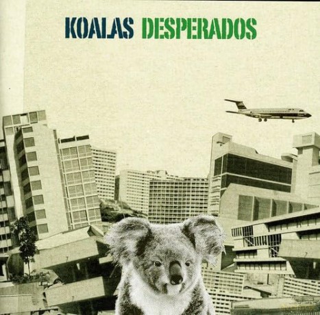 Koalas Desperados: Koalas Desperados [CD]