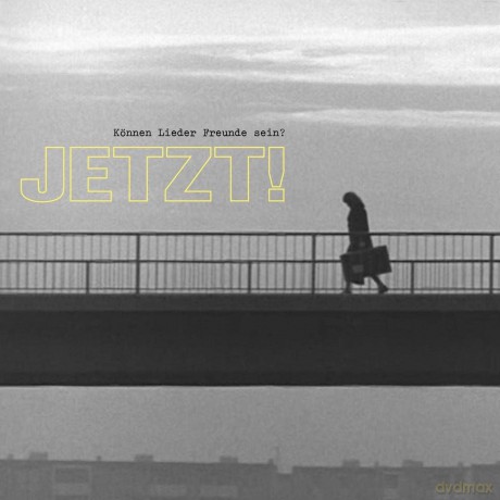 Jetzt!: Koennen Lieder Freunde Sein [CD]