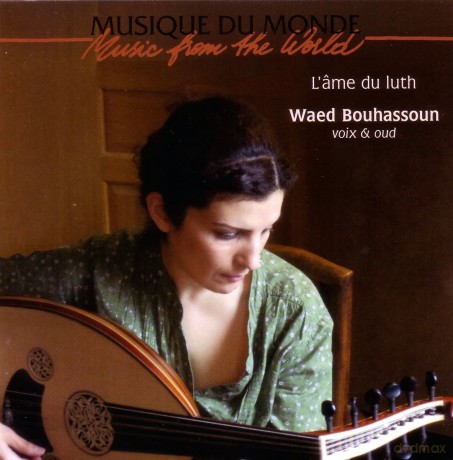 Waed Bouhassoun: l'ame Du Luth [CD]