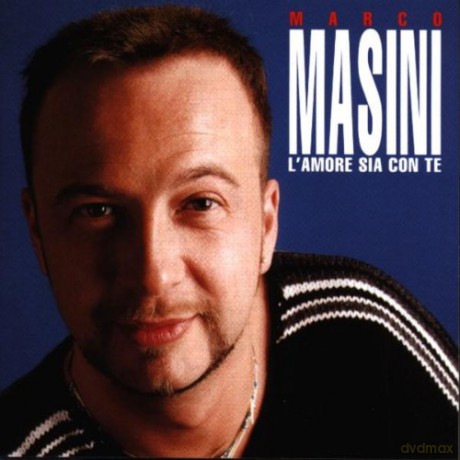 Marco Masini: l'amore Sia Con Te [CD]