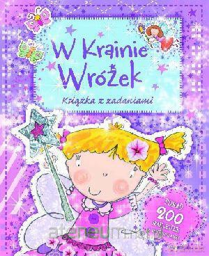 W Krainie Wróżek. Książka z zadaniami [KSIĄŻKA]