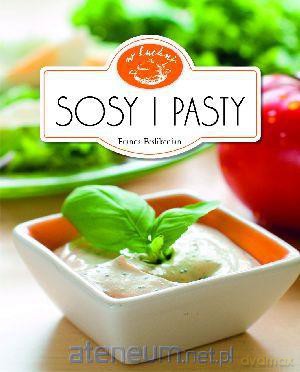 W kuchni - Sosy i pasty [KSIĄŻKA]