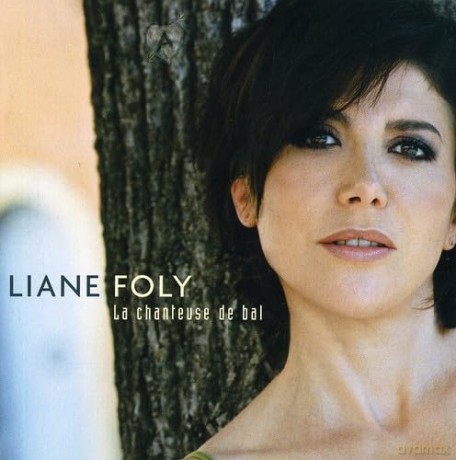 Liane Foly: La Chanteuse De Bal [CD]