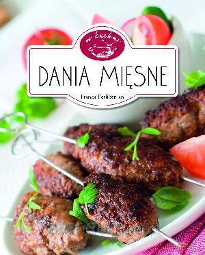 W Kuchni. Dania mięsne [KSIĄŻKA]