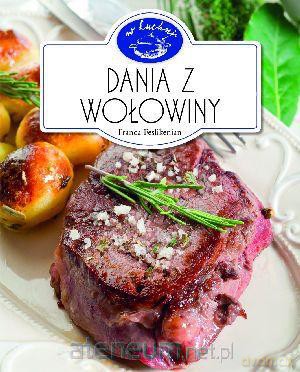 W Kuchni. Dania z wołowiny [KSIĄŻKA]