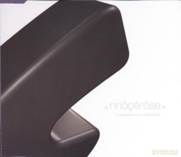 Rinocerose: La Guitaristic House Organisat [CD]