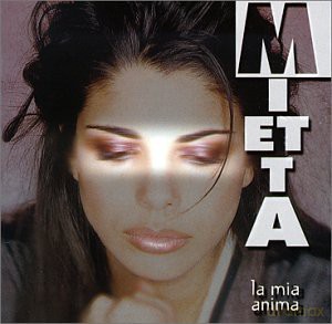 Mietta: La Mia Anima [CD]