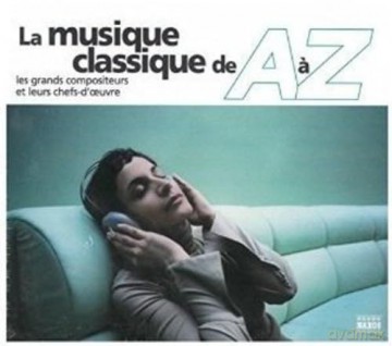 A To Z Of Classical Music (Fre: La Musique Classique De A - Z -2cd+Book- [CD]