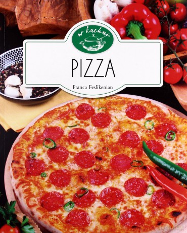 W Kuchni. Pizza [KSIĄŻKA]