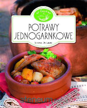 W Kuchni. Potrawy jednogarnkowe [KSIĄŻKA]