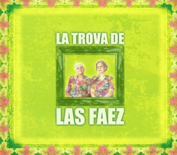Candida and Floriceda Faez: La Trova De Las Faez [CD]