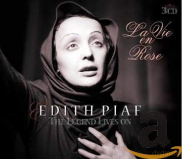 Edith Piaf: La Vie en Rose - the Legend Lives On [3CD]