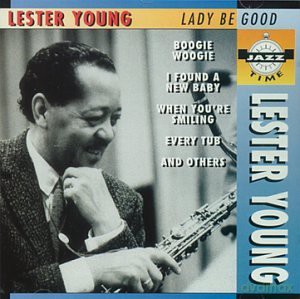 Lester Young: Lady Be Good [CD]