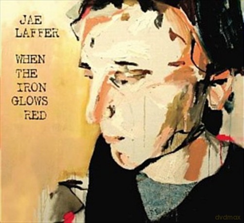 Jae Laffer: Laffer, Jae - When The Iron Glows Red [CD]