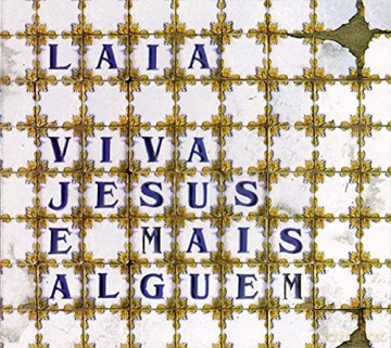Laia: Laia-Viva Jesus E Mais Alguem [CD]