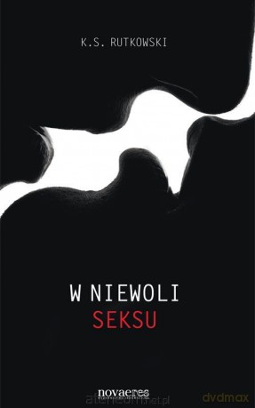W niewoli seksu [KSIĄŻKA]