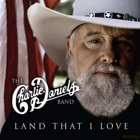 Charlie Daniels: Land That I Love [CD]