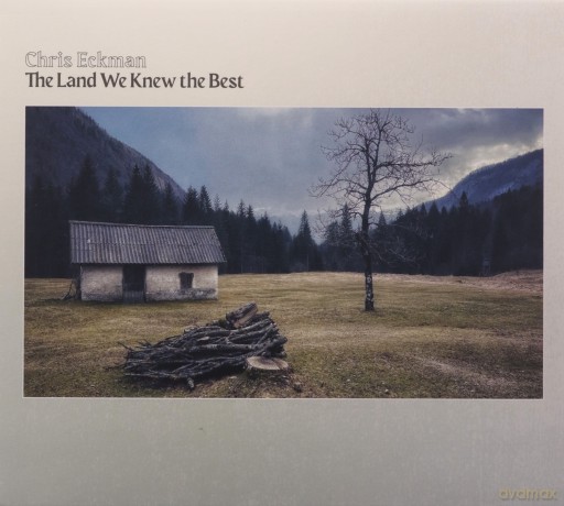 Chris Eckman: Land We Knew The Best, The [CD]