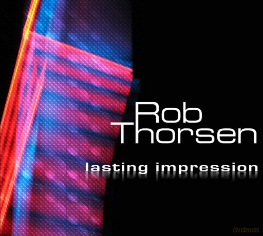 Rob Thorsen: Lasting Impression [CD]
