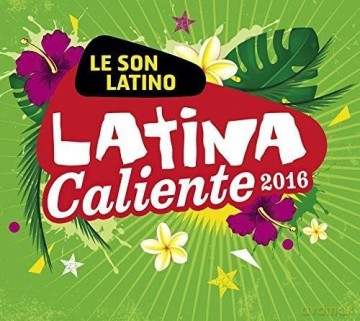 Latina Caliente 2016 [2CD]