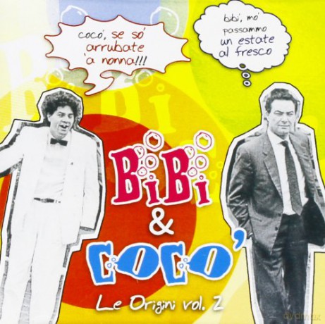Bibi' E Coco': Le Origini Vol.2 [CD]