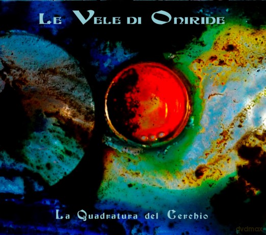 Le Vele Di Oniride: Le Vele Di Oniride - La Quadratura Del Cerchio [CD]