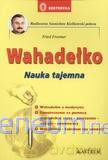 Wahadełko. Nauka tajemna [KSIĄŻKA]