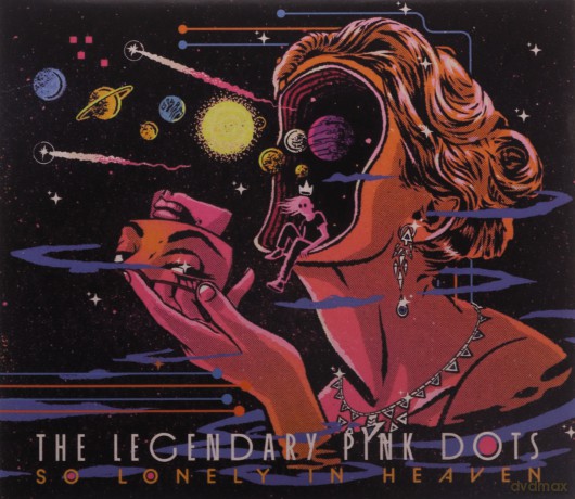 The Legendary Pink Dots: Legendary Pink Dots - So Lonely In [CD]