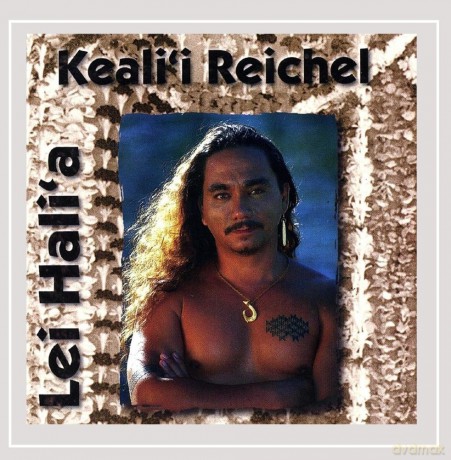 Keali'I Reichel: Lei Hali'a [CD]