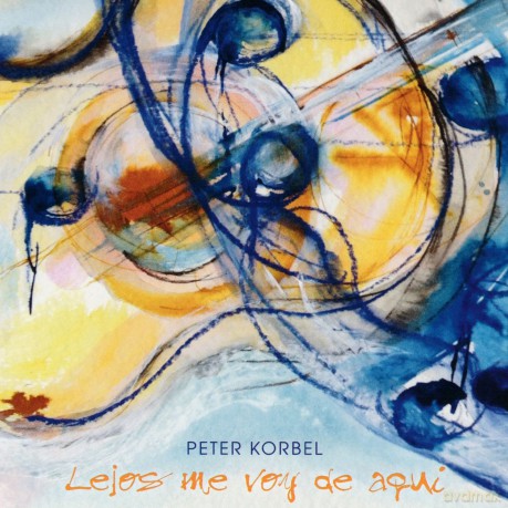 Peter Korbel: Lejos Me Voy De Aqui [CD]