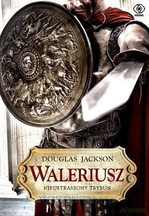 Waleriusz. Nieustraszony trybun [KSIĄŻKA]