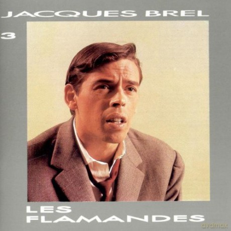Jacques Brel: Les Flamandes [CD]