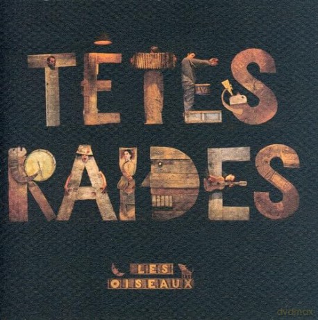 Tetes Raides: Les Oiseaux [CD]