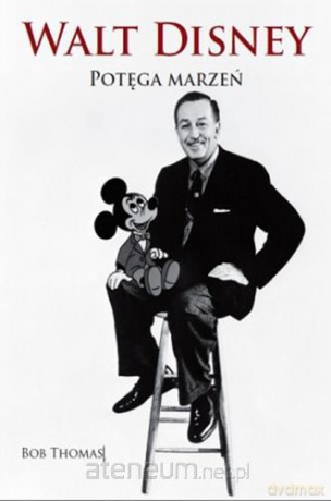 Walt Disney. Potęga marzeń BR [KSIĄŻKA]