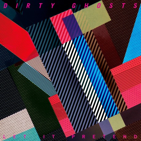 Dirty Ghosts: Let It Pretend [CD]