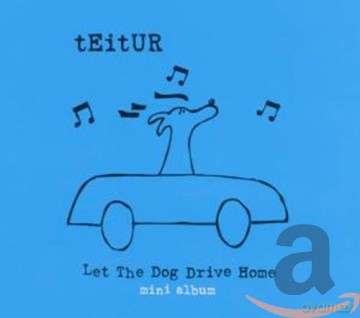 Teitur: Let the Dog Drive Home [CD]