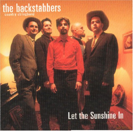 The Backstabbers Country Band: Let The Sunshine In [CD]