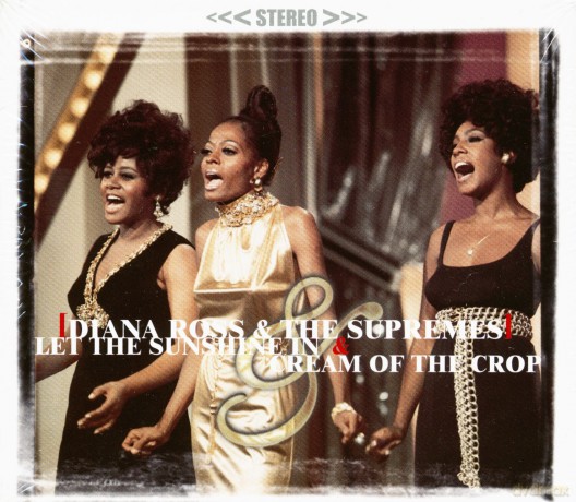 Diana Ross & the Supremes: Let The Sunshine In & Cream Of The Crop [CD]